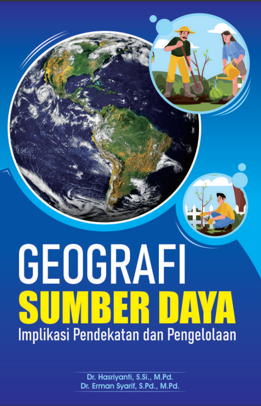 GEOGRAFI SUMBER DAYA IMPLIKASI PENDEKATAN DAN PENGELOLAAN